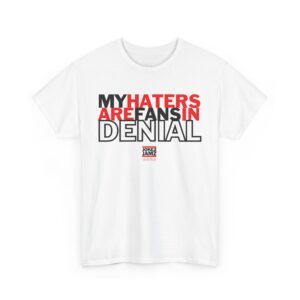 My Haters! Unisex Heavy Cotton Tee