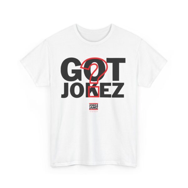 Got Jokez ? Unisex Heavy Cotton Tee