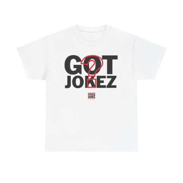 Got Jokez ? Unisex Heavy Cotton Tee - Image 2
